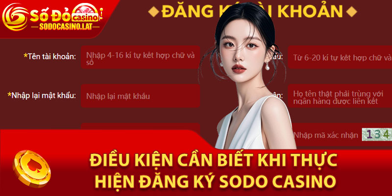 Điều kiện cần biết khi thực hiện đăng ký Sodo Casino